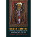 Under Empire: Muslim Lives and Loyalties Across the Indian Ocean World, 1775-1945