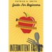 Intermittent Fasting Guide for Beginners: Your Ultimate 5+ Techniques for Healthy Detox, Weight loss with Fat Burn Secrets to reset Metabolism and Hea