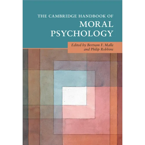 The Cambridge Handbook of Moral Psychology