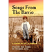 Songs From the Barrio: Coming of Age in Modesto, CA. Stories and Poems by Richard Rios