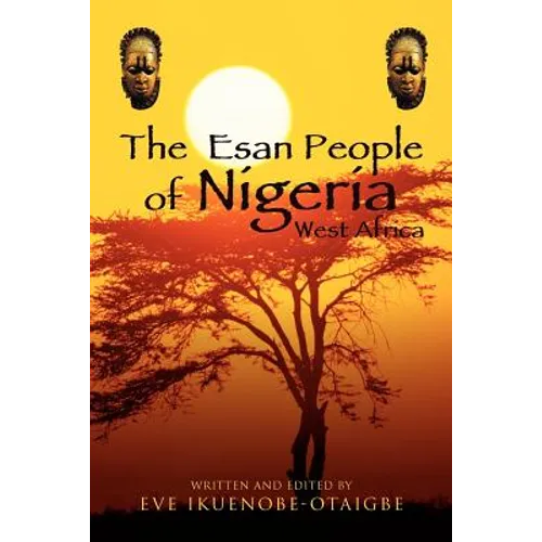 The Esan People of Nigeria, West Africa