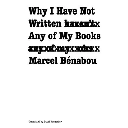 Why I Have Not Written Any of My Books