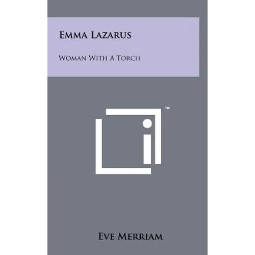 Emma Lazarus: Woman With A Torch