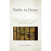 Faiths in Green: Religion, Environmental Change, and Environmental Concern in the United States