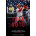 Juan Soto: How Juan Soto Became the Most Exciting Player in the MLB