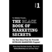 The Black Book of Marketing Secrets, Vol. 1