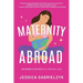 Maternity Abroad: Becoming a Mother in a Foreign Land