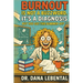 Burnout Is Not a Buzzword, It's a Diagnosis