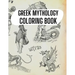 Greek Mythology Coloring Book: Gods, Heroes and Legendary Creatures of Ancient Greece