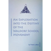 An Exploration into the Destiny of the Waldorf School Movement