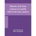 Memoirs of Sir Ewen Cameron of Locheill, Chief of the Clan Cameron: with an introductory account of the history and antiquities of that family and of