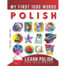 Learn Polish for Beginners, My First 1000 Words: Bilingual Polish - English Language Learning Book for Kids & Adults