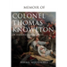 Memoir of Col. Thomas Knowlton, of Ashford, Connecticut