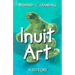 Inuit Art: A History