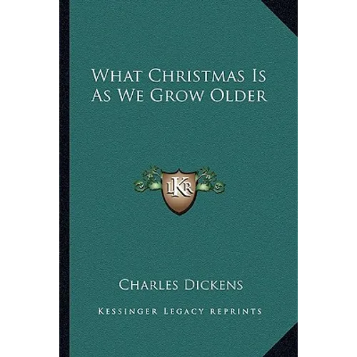 What Christmas Is As We Grow Older