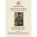 Journey in the Grand Sahara of Africa and Through Time