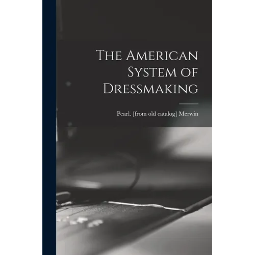 The American System of Dressmaking