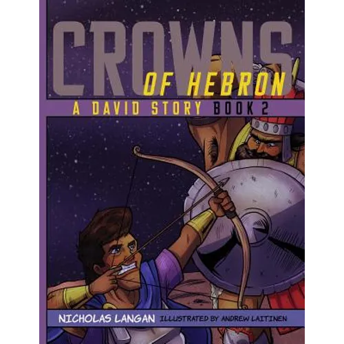 Crowns of Hebron: A David Story: Book 2