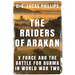 The Raiders of Arakan: V Force and the Battle for Burma in World War Two