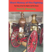 Short History of Fire Fighting: The Story of the Fire Fighter and Fire House