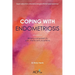 Coping With Endometriosis: Bringing Compassion to Pain, Shame and Uncertainty