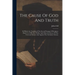 The Cause Of God And Truth: In Which Are Considered The Several Passages Of Scripture Made Use Of By Dr. Whitby And Others In Favour Of The Univer