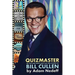 Quizmaster: The Life and Times and Fun and Games of Bill Cullen - Second Edition