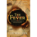 The Fever: The Most Fatal Plague in American History