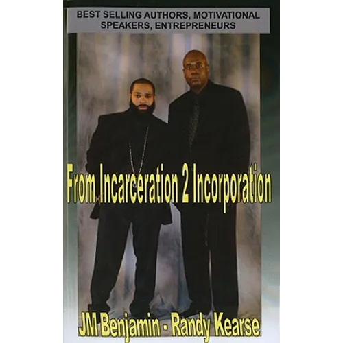 From Incarceration to Incorporation: The Rise, Fall, and Rise Again of JM Benjamin