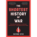 The Shortest History of War: From Hunter-Gatherers to Nuclear Superpowers - A Retelling for Our Times
