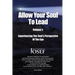 Allow Your Soul To Lead: Experiencing The Soul's Perspective Of The Ego