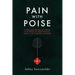 Pain with Poise: A Tractor-Trailer Accident, a Journey of Restoration, and a Life Forever Changed