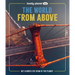 Lonely Planet Kids the World from Above: Take a Bird's Eye Tour of Our Planet Amazing Aerial Photography, Satellite Images & Maps Special Features of