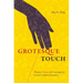 Grotesque Touch: Women, Violence, and Contemporary Circum-Caribbean Narratives
