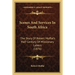 Scenes And Services In South Africa: The Story Of Robert Moffat's Half Century Of Missionary Labors (1876)