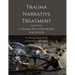 Trauma Narrative Treatment: A Trauma Recovery Model for Groups