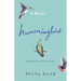 Hummingbird: Messages from My Ancestors