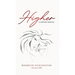 Higher: A Collection of Poetry
