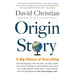 Origin Story: A Big History of Everything
