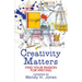 Creativity Matters: Find Your Passion for Writing
