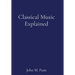 Classical Music Explained