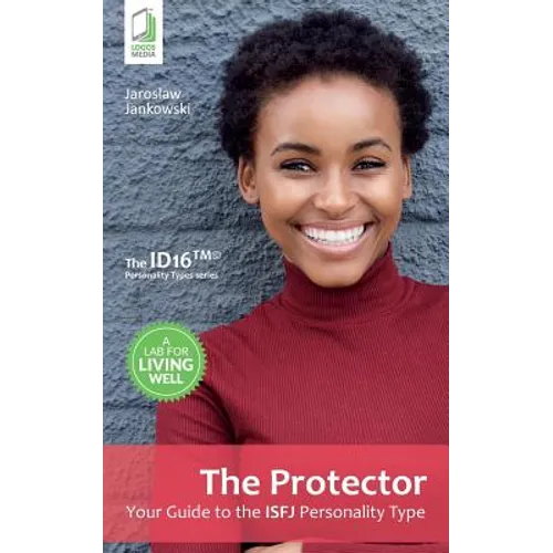 The Protector: Your Guide to the ISFJ Personality Type