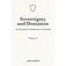 Sovereignty And Dominion: An Economic Commentary on Genesis, Volume 2