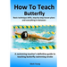 How To Teach Butterfly: Basic technique drills, step-by-step lesson plans and everything in-between. A swimming teacher's definitive guide to teaching
