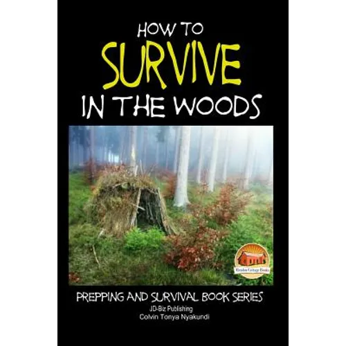 How to Survive in the Woods