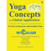 Yoga Concepts for Global Application: A Primer for Beginners and Instructors