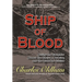 Ship of Blood: Mutiny and Slaughter Aboard the Harry A. Berwind, and the Quest for Justice