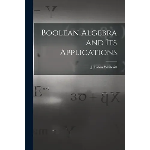 Boolean Algebra and Its Applications