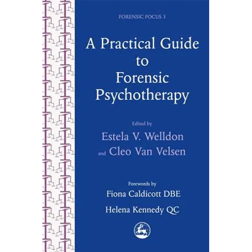 A Practical Guide to Forensic Psychotherapy: Activities and Interventions Using an Art Therapy Approach
