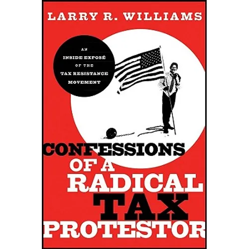 Radical Tax Protestor